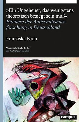 E-Book (epub) "Ein Ungeheuer, das wenigstens theoretisch besiegt sein muß" von Franziska Krah
