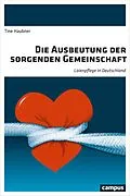 E-Book (pdf) Die Ausbeutung der sorgenden Gemeinschaft von Tine Haubner