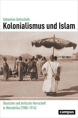 E-Book (epub) Kolonialismus und Islam von Sebastian Gottschalk