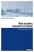 E-Book (pdf) Das global vernetzte Dorf von Matthias Kaltenbrunner