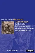 E-Book (pdf) Heiligkeit aushandeln von Daniel Sidler