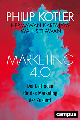 E-Book (epub) Marketing 4.0 von Philip Kotler, Hermawan Kartajaya, Iwan Setiawan