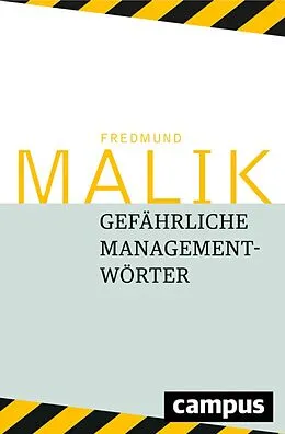 E-Book (epub) Gefährliche Managementwörter von Fredmund Malik