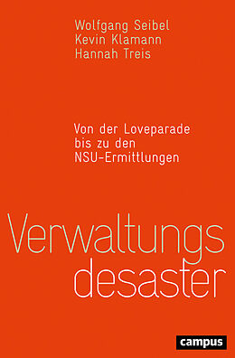 E-Book (epub) Verwaltungsdesaster von Wolfgang Seibel, Kevin Klamann, Hannah Treis