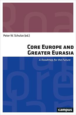 E-Book (epub) Core Europe and Greater Eurasia von 