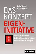E-Book (pdf) Das Konzept Eigeninitiative von Jette Wiegel, Michael Frese
