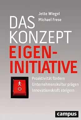 E-Book (pdf) Das Konzept Eigeninitiative von Jette Wiegel, Michael Frese