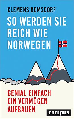 E-Book (epub) So werden Sie reich wie Norwegen von Clemens Bomsdorf