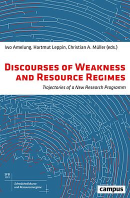 eBook (pdf) Discourses of Weakness and Resource Regimes de 