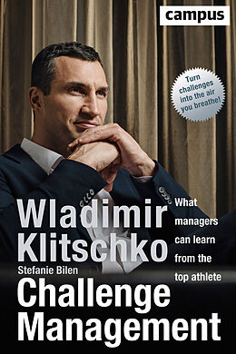 eBook (pdf) Challenge Management (englische Ausgabe) de Wladimir Klitschko, Stefanie Bilen