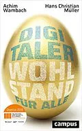 E-Book (pdf) Digitaler Wohlstand für alle von Achim Wambach, Hans Christian Müller