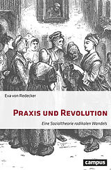 E-Book (epub) Praxis und Revolution von Eva von Redecker