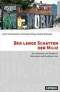 E-Book (pdf) Der lange Schatten der Miliz von Ulrich Schneckener, Christoph König, Sandra Wienand