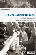 E-Book (epub) Der verkannte Bürger von Hartmut Kaelble
