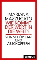 E-Book (pdf) Wie kommt der Wert in die Welt? von Mariana Mazzucato