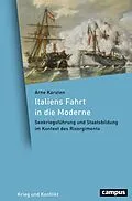 E-Book (pdf) Italiens Fahrt in die Moderne von Arne Karsten