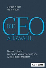 E-Book (epub) Die CEO-Auswahl von Jürgen Nebel, Nane Nebel