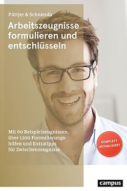 E-Book (epub) Arbeitszeugnisse formulieren und entschlüsseln von Christian Püttjer, Uwe Schnierda