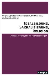 E-Book (pdf) Idealbildung, Sakralisierung, Religion von 
