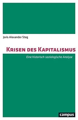 E-Book (epub) Krisen des Kapitalismus von Joris Alexander Steg
