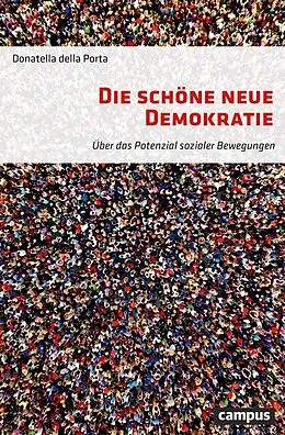 E-Book (epub) Die schöne neue Demokratie von Donatella Della Porta