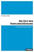 E-Book (pdf) Die Zeit der Familiengründung von Christian Gräfe