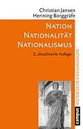 E-Book (epub) Nation - Nationalität - Nationalismus von Christian Jansen, Henning Borggräfe
