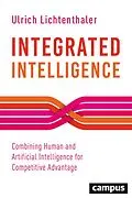 E-Book (pdf) Integrated Intelligence von Ulrich Lichtenthaler