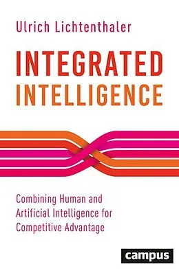 E-Book (epub) Integrated Intelligence von Ulrich Lichtenthaler