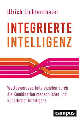 E-Book (pdf) Integrierte Intelligenz von Ulrich Lichtenthaler