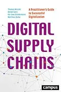 E-Book (pdf) Digital Supply Chains von Thomas Mrozek, Daniel Seitz, Kai-Uwe Gundermann
