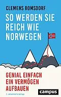 E-Book (epub) So werden Sie reich wie Norwegen von Clemens Bomsdorf