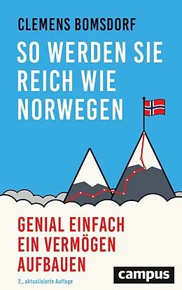 E-Book (epub) So werden Sie reich wie Norwegen von Clemens Bomsdorf