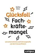 E-Book (pdf) Glücksfall Fachkräftemangel von Stefan Dietz