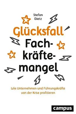 E-Book (pdf) Glücksfall Fachkräftemangel von Stefan Dietz