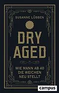 E-Book (epub) Dry Aged von Susanne Lübben