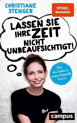 E-Book (pdf) Lassen Sie Ihre Zeit nicht unbeaufsichtigt! von Christiane Stenger
