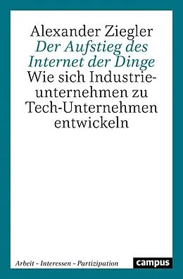 E-Book (pdf) Der Aufstieg des Internet der Dinge von Alexander Ziegler