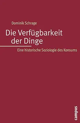 E-Book (pdf) Die Verfügbarkeit der Dinge von Dominik Schrage