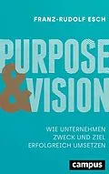 E-Book (epub) Purpose und Vision von Franz-Rudolf Esch