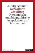 E-Book (pdf) Kalkulierte Mobilität von Judith Schmidt
