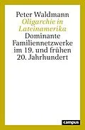 E-Book (pdf) Oligarchie in Lateinamerika von Peter Waldmann