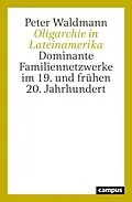 E-Book (epub) Oligarchie in Lateinamerika von Peter Waldmann