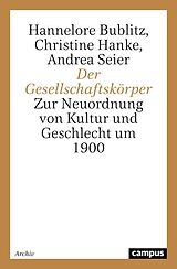E-Book (pdf) Der Gesellschaftskörper von Hannelore Bublitz, Christine Hanke, Andrea Seier