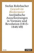 E-Book (pdf) Gewalt im Biedermeier von Stefan Rohrbacher