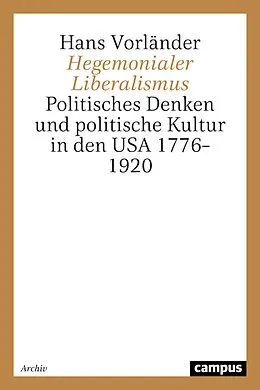 E-Book (pdf) Hegemonialer Liberalismus von Hans Vorländer