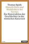 E-Book (pdf) Männlichkeit und Weiblichkeit bei Tacitus von Thomas Späth