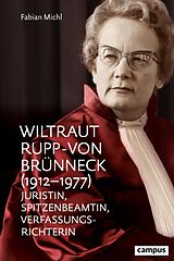E-Book (pdf) Wiltraut Rupp-von Brünneck (1912-1977) von Fabian Michl