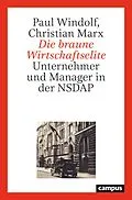 E-Book (pdf) Die braune Wirtschaftselite von Paul Windolf, Christian Marx