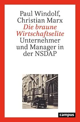 E-Book (pdf) Die braune Wirtschaftselite von Paul Windolf, Christian Marx